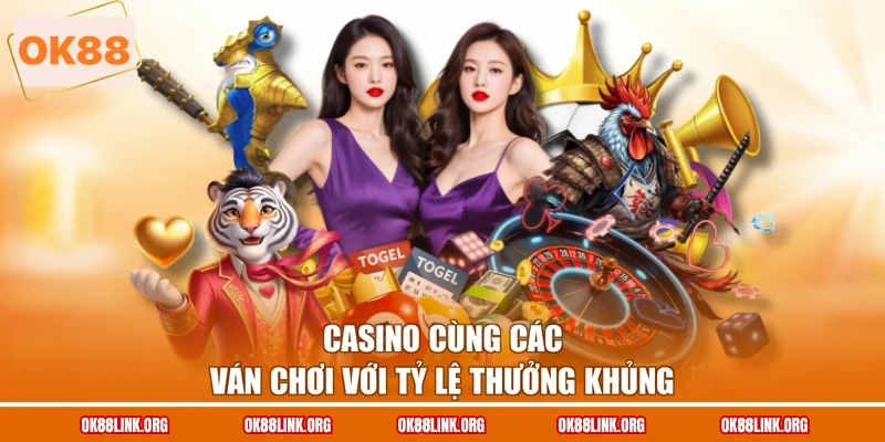 Casino cùng các ván chơi với tỷ lệ thưởng khủng