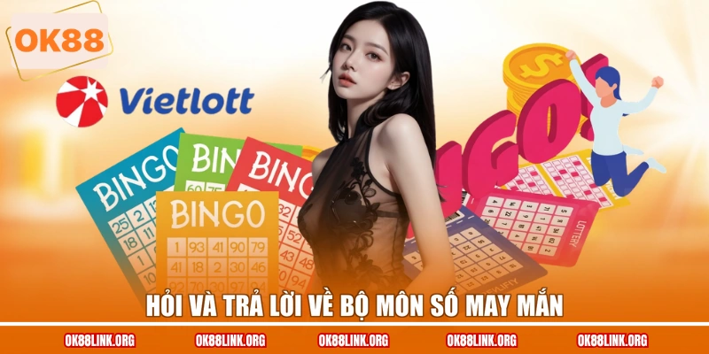 Hỏi và trả lời về bộ môn số may mắn