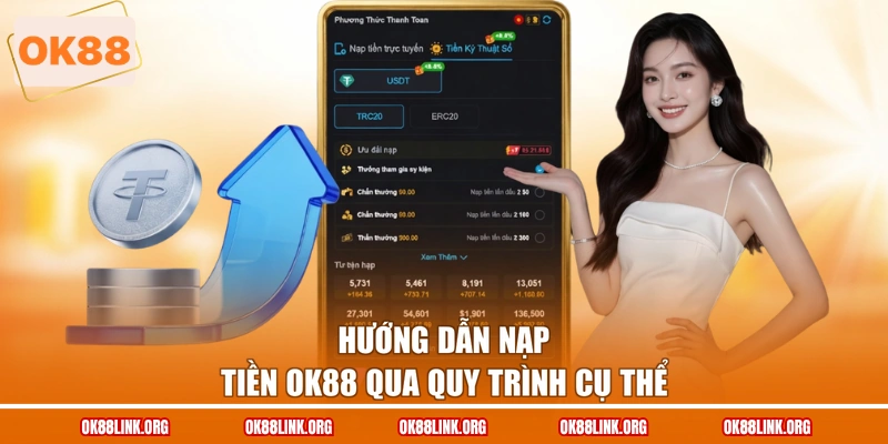 Hướng dẫn nạp tiền OK88 qua quy trình cụ thể