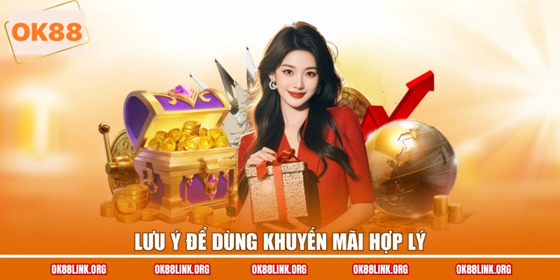 Lưu ý để dùng khuyến mãi hợp lý
