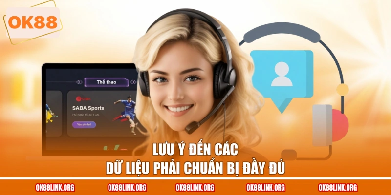 Lưu ý đến các dữ liệu phải chuẩn bị đầy đủ
