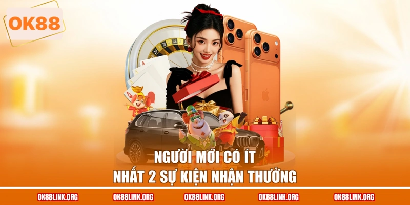 Người mới có ít nhất 2 sự kiện nhận thưởng