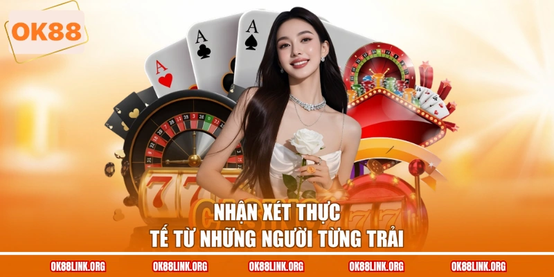 Nhận xét thực tế từ những người từng trải