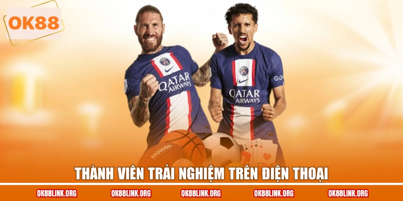Thành viên trải nghiệm trên điện thoại